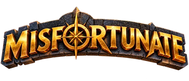 MISFORTUNATE